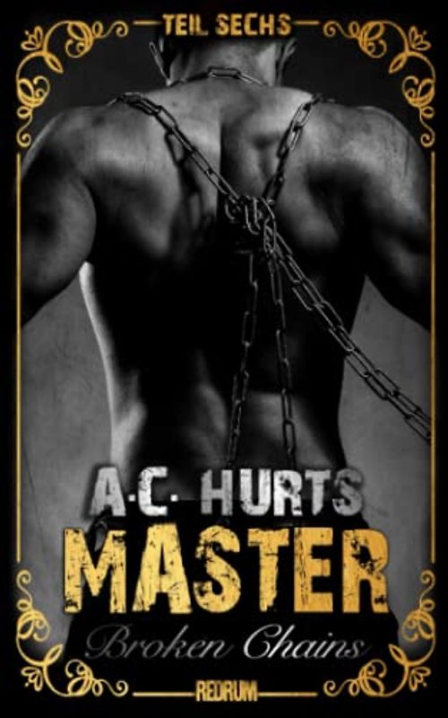 Master: Broken Chains (MASTER by Alegra Cassano, Band 6)