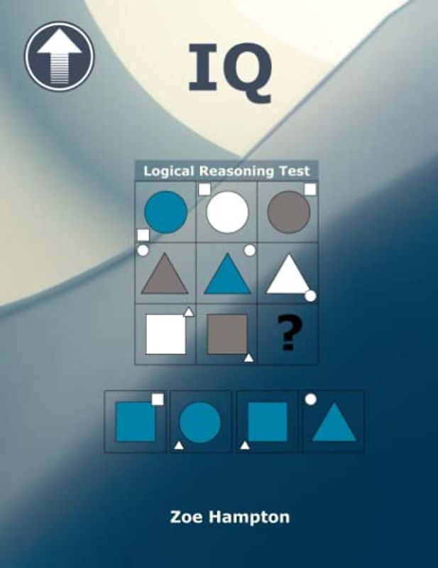 IQ Logical Reasoning Test (IQ Tests series, Band 2)