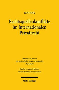 Rechtsquellenkonflikte im Internationalen Privatrecht