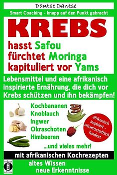KREBS hasst Safou, fürchtet Moringa und kapituliert vor Yams