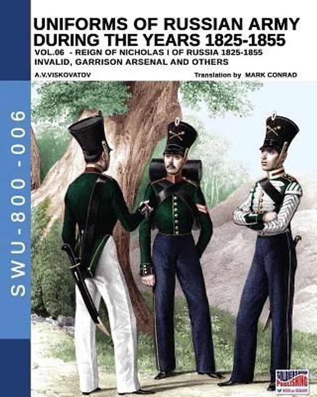 Uniforms of Russian army during the years 1825-1855 vol. 06