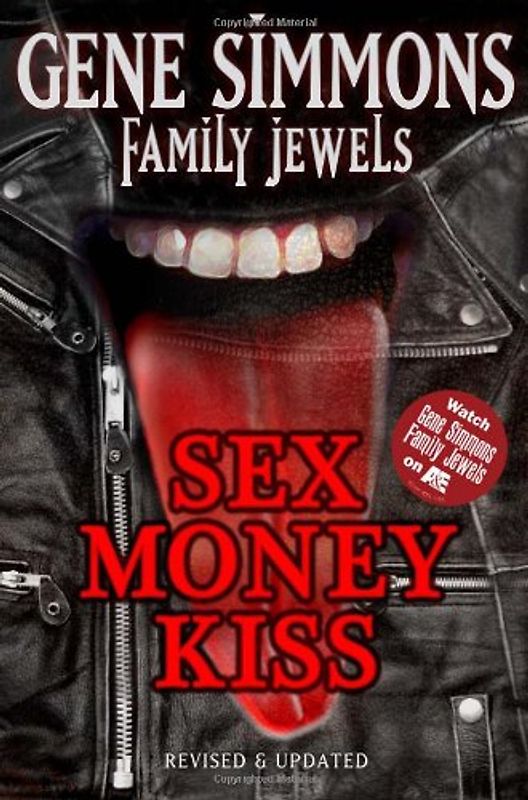 Sex Money Kiss (Gene Simmons Family Jewels) - Gene Simmons