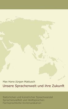 Unsere Sprachenwelt und ihre Zukunft