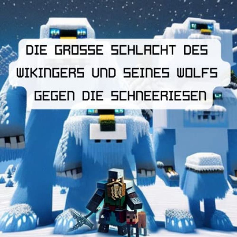 DIE GROSSE SCHLACHT DES WIKINGERS UND SEINES WOLFS GEGEN DIE SCHNEERIESEN