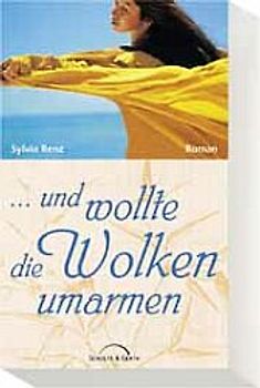 ...und wollte die Wolken umarmen