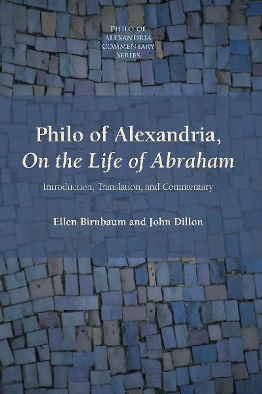 Philo of Alexandria, On the Life of Abraham