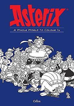Asterix: Asterix A Whole World to Colour In