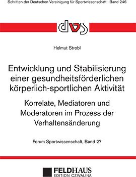 Entwicklung und Stabilisierung einer gesundheitsförderlichen körperlich-sportlichen Aktivität