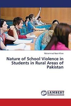 Nature of School Violence in Students in Rural Areas of Pakistan