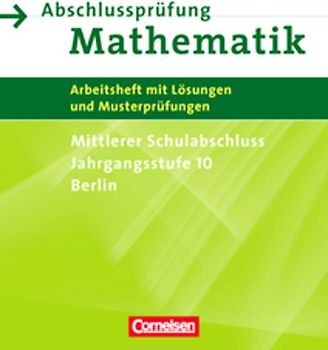 Abschlussprüfung Mathematik - Berlin - Mittlerer Schulabschluss