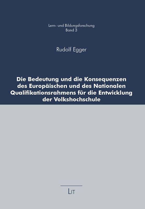 Die Bedeutung und die Konsequenzen des Europäischen und des Nationalen Qualifikationsrahmens für die Entwicklung der Volkshochschule