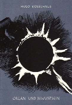 Organ und Bewusstsein