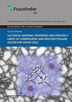 Electrical Material Properties and Efficiency Limits of Compensated and Multicrystalline Silicon for Solar Cells