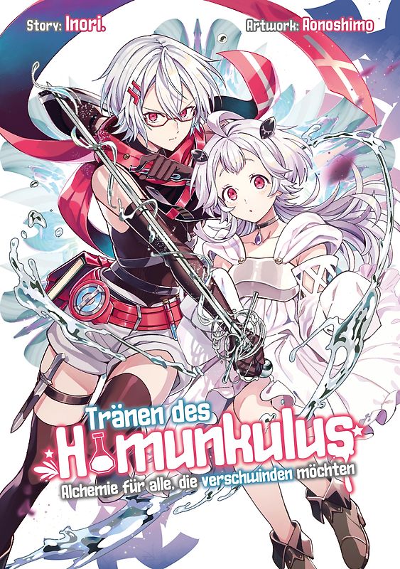 Tränen des Homunkulus – Alchemie für alle, die verschwinden möchten