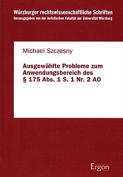 Ausgewählte Probleme zum Anwendungsbereich des § 175 Abs. 1 S. 1 Nr. 2 AO