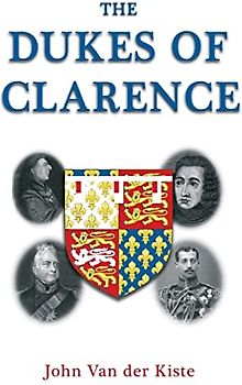 The Dukes of Clarence
