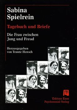 Sabina Spielrein: Tagebuch und Briefe