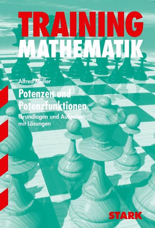 STARK Training Gymnasium - Mathematik Potenzen und Potenzfunktionen