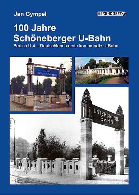 100 Jahre Schöneberger U-Bahn