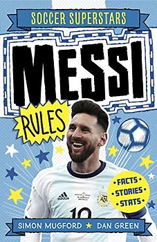 Messi Rules (Soccer Superstars, 2, Band 2)