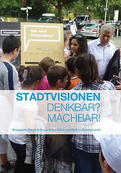 Stadtvisionen- Denkbar? Machbar!