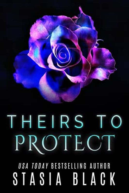 Theirs to Protect (Marriage Raffle, Band 1)