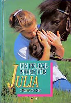 Ein Pflegepferd für Julia