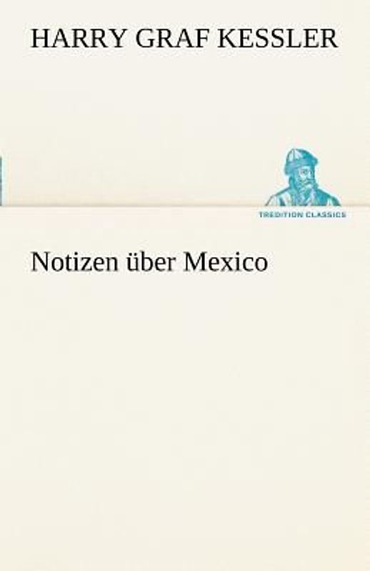 Notizen über Mexico