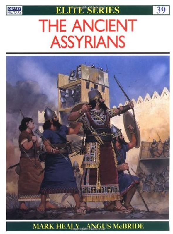 The Ancient Assyrians (Elite) - Mark Healy