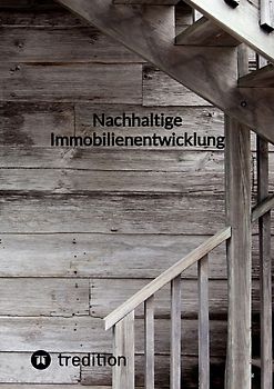 Nachhaltige Immobilienentwicklung