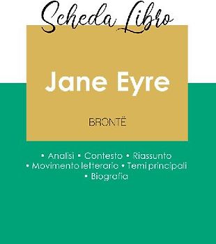 Scheda libro Jane Eyre di Charlotte Brontë (analisi letteraria di riferimento e riassunto completo)
