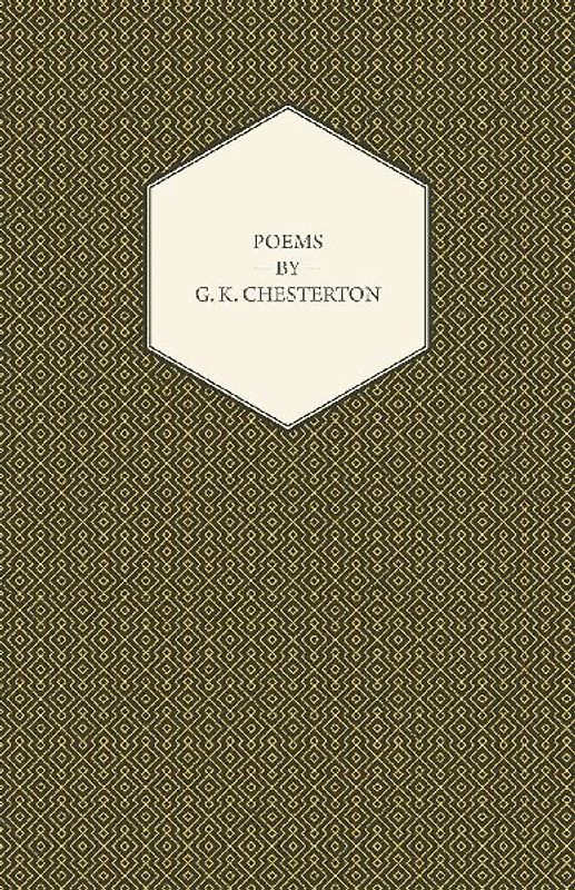 Poems By G. K. Chesterton