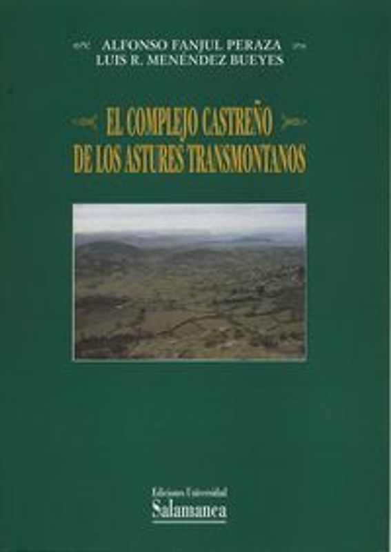 El complejo castreño de los astures transmontanos