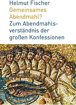 Gemeinsames Abendmahl?