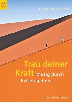 Trau deiner Kraft. Mutig durch Krisen gehen. Münsterschwarzacher Geschenkheft