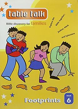 Table Talk 6: Footprints: Bible discovery for families (6)