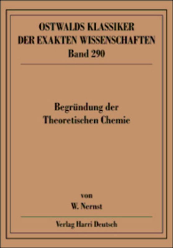 Begründung der Theoretischen Chemie (Nernst)