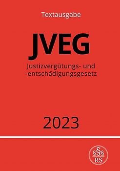 Justizvergütungs- und -entschädigungsgesetz - JVEG 2023