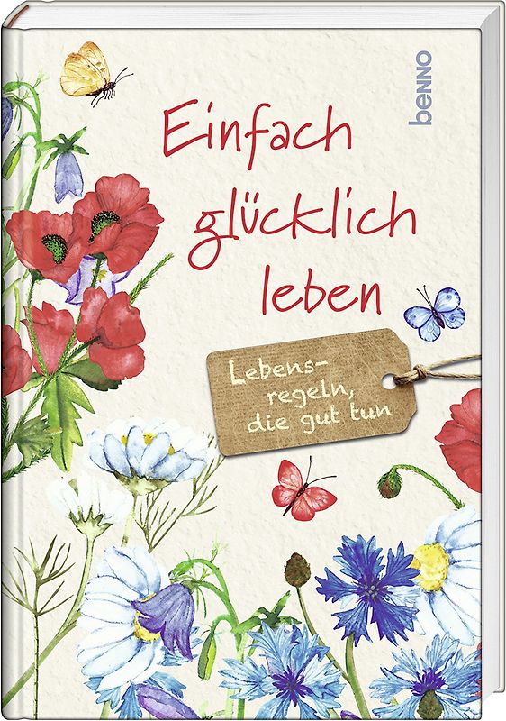 Einfach glücklich leben