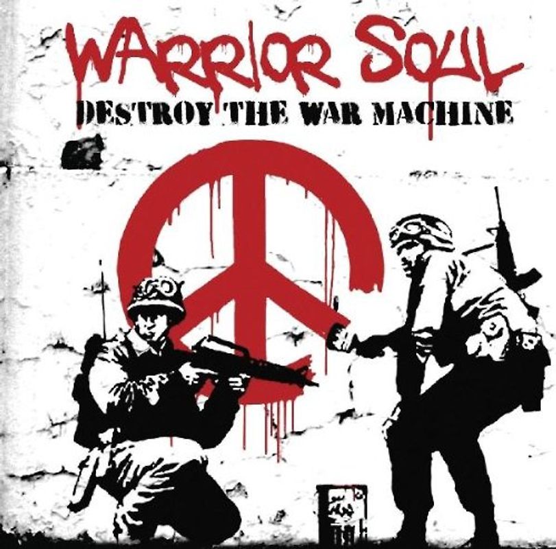 Warrior Soul - Destroy the War Machine
