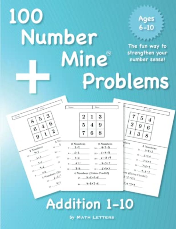 100 Number Mine Problems (Addition 1-9): The fun way to strengthen your number sense!
