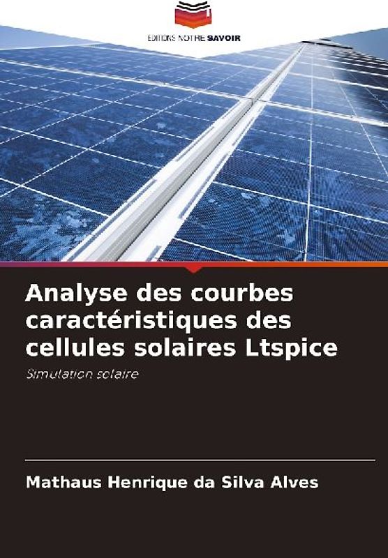 Analyse des courbes caractéristiques des cellules solaires Ltspice