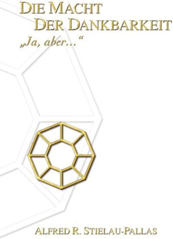 Die Macht der Dankbarkeit. "Ja aber..."