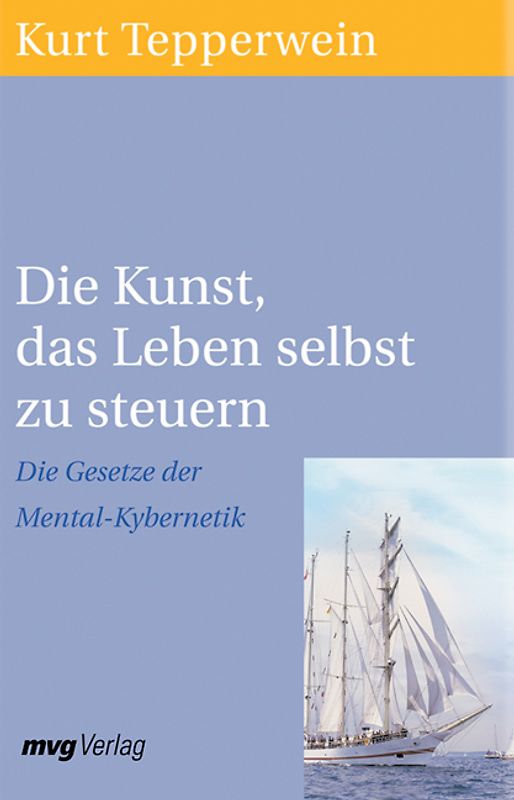 Die Kunst, das Leben selbst zu steuern
