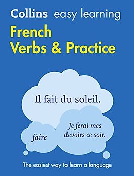 Collins Easy Learning French - Easy Learning French Verbs and Practice: Trusted Support for Learning