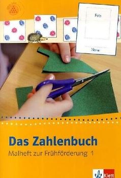 Das Zahlenbuch - Frühförderprogramm. Malheft 1 Vorschule bis 5 Jahre