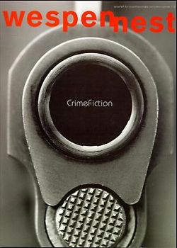 Wespennest. Zeitschrift für brauchbare Texte und Bilder / Crime Fiction