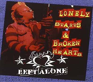 Left Alone - Lonely Starts & Broken Hearts