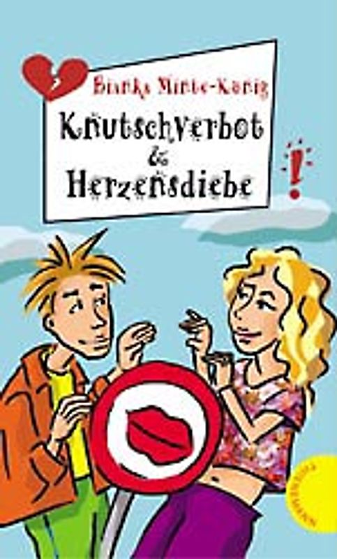 Knutschverbot & Herzensdiebe