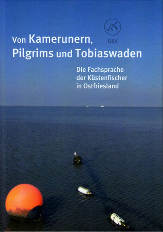 Von Kamerunern, Pilgrims und Tobiaswaden